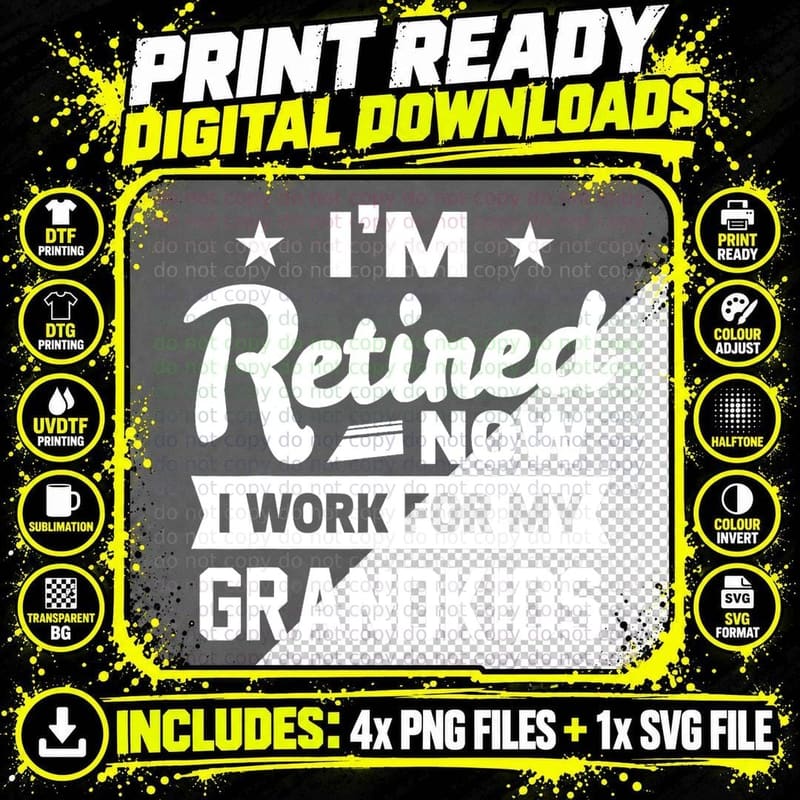 Retired Now I Work for My Grandkids T-Shirt Png SVG Digital Bundle