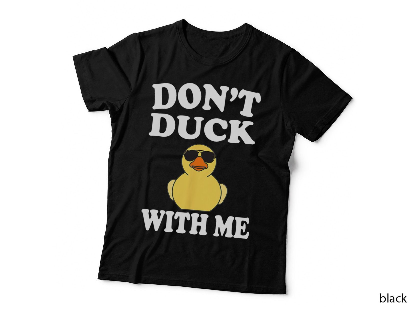 Rubber Duck T-Shirt, Funny Sarcasm, Pet Lover Apparel