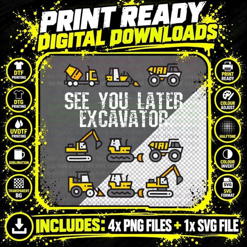 See You Later Excavator T-Shirt, Funny Toddler Boy Kids Png SVG Digital Bundle