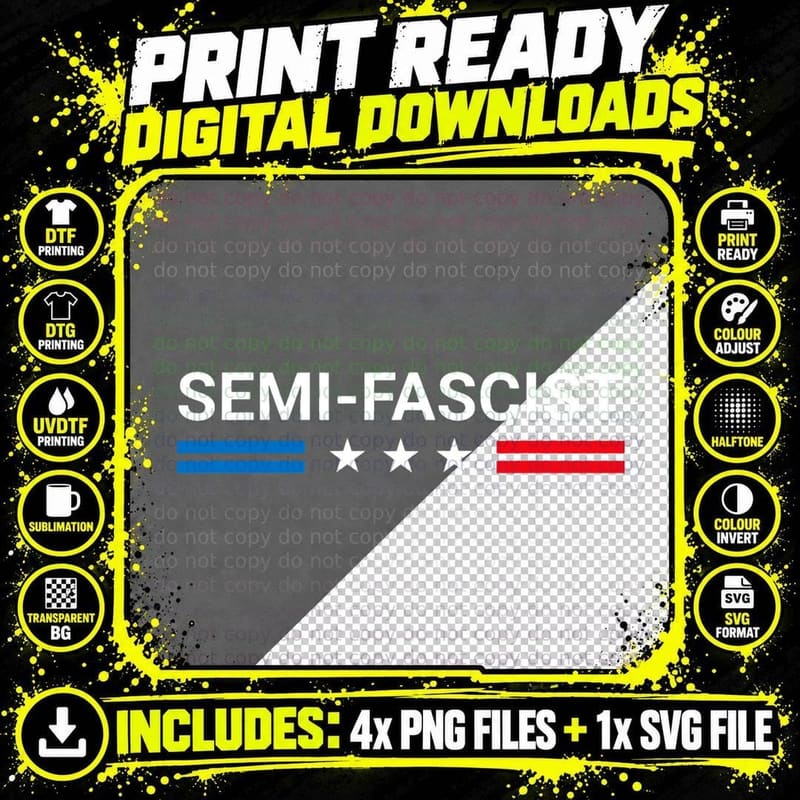 Semi-Fascist Funny Political Humor T-Shirt Png SVG Digital Bundle