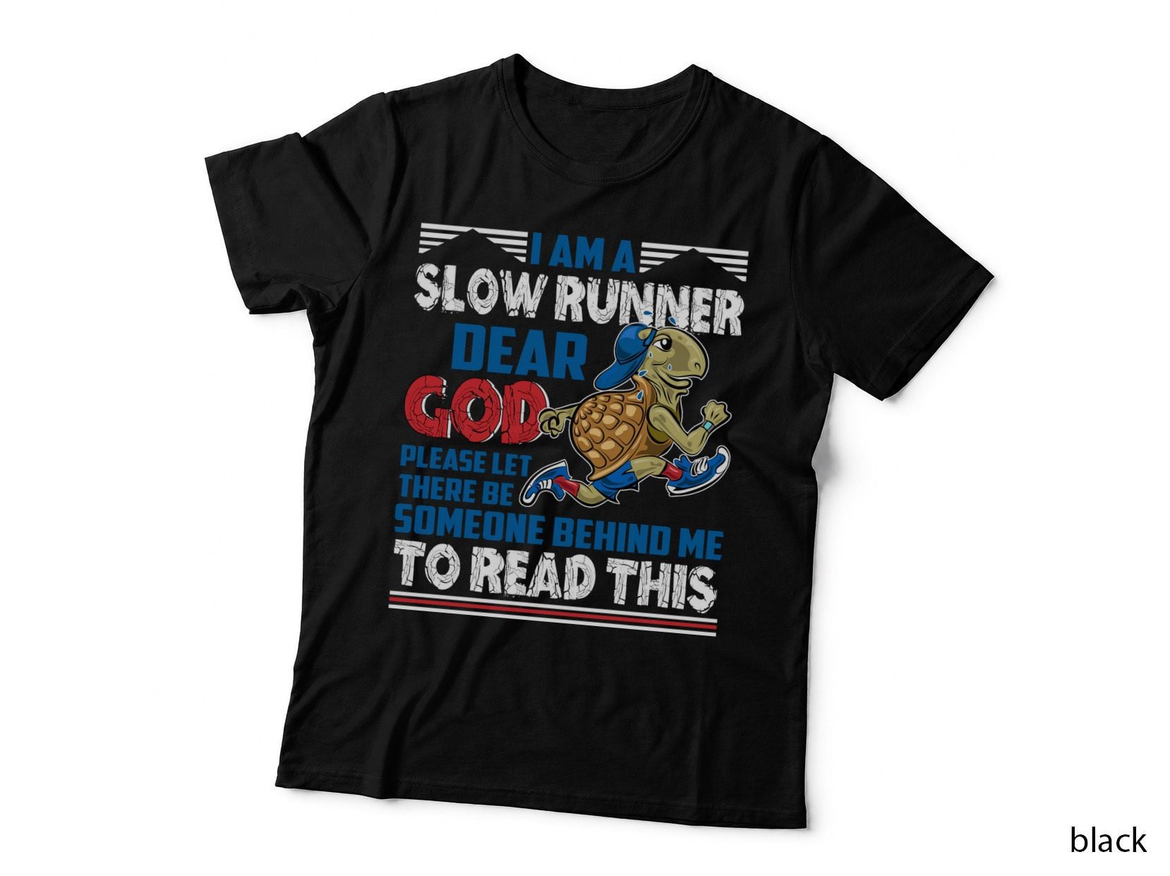 Slow Runner T-Shirt, Funny Sarcasm, Humorous Quotes Typography