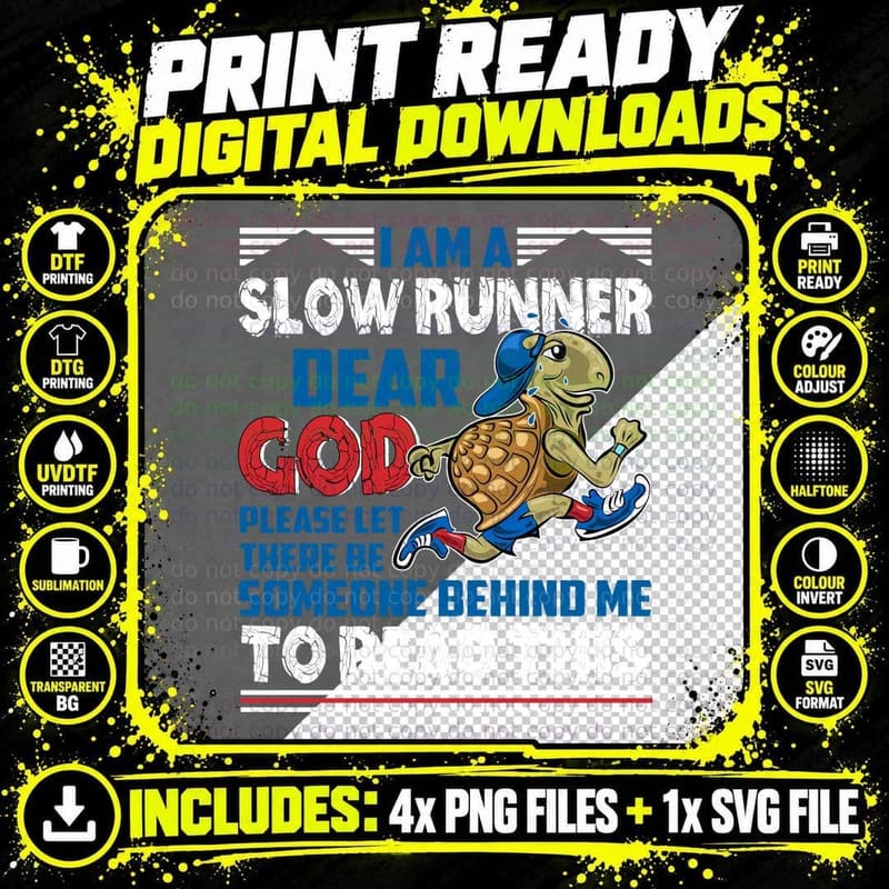 Slow Runner T-Shirt, Funny Sarcasm Png SVG Digital Bundle