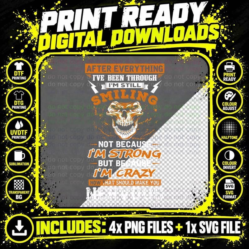 Smiling After Everything T-Shirt, Sarcasm Typography Png SVG Digital Bundle