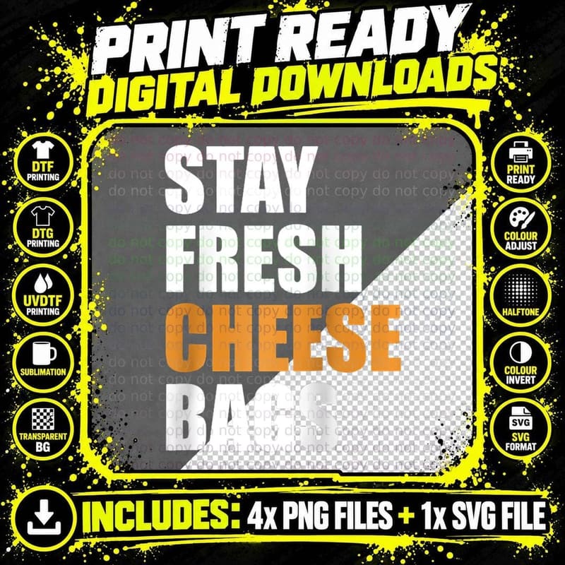 Stay Fresh Cheese Bags T-Shirt, Funny Meme Design Png SVG Digital Bundle