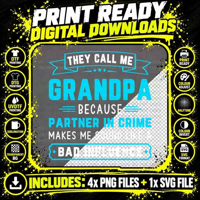 They Call Me Grandpa Because Partner in Crime Funny Png SVG Digital Bundle