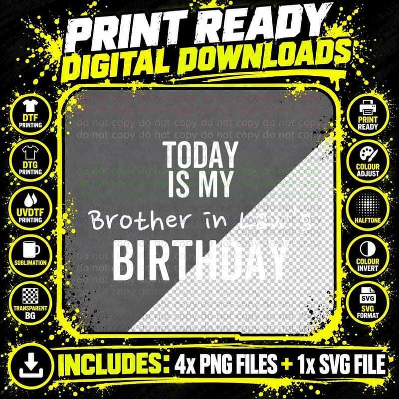 Today Is My Brother in Law's Birthday Best Joke T-Shirt Png SVG Digital Bundle