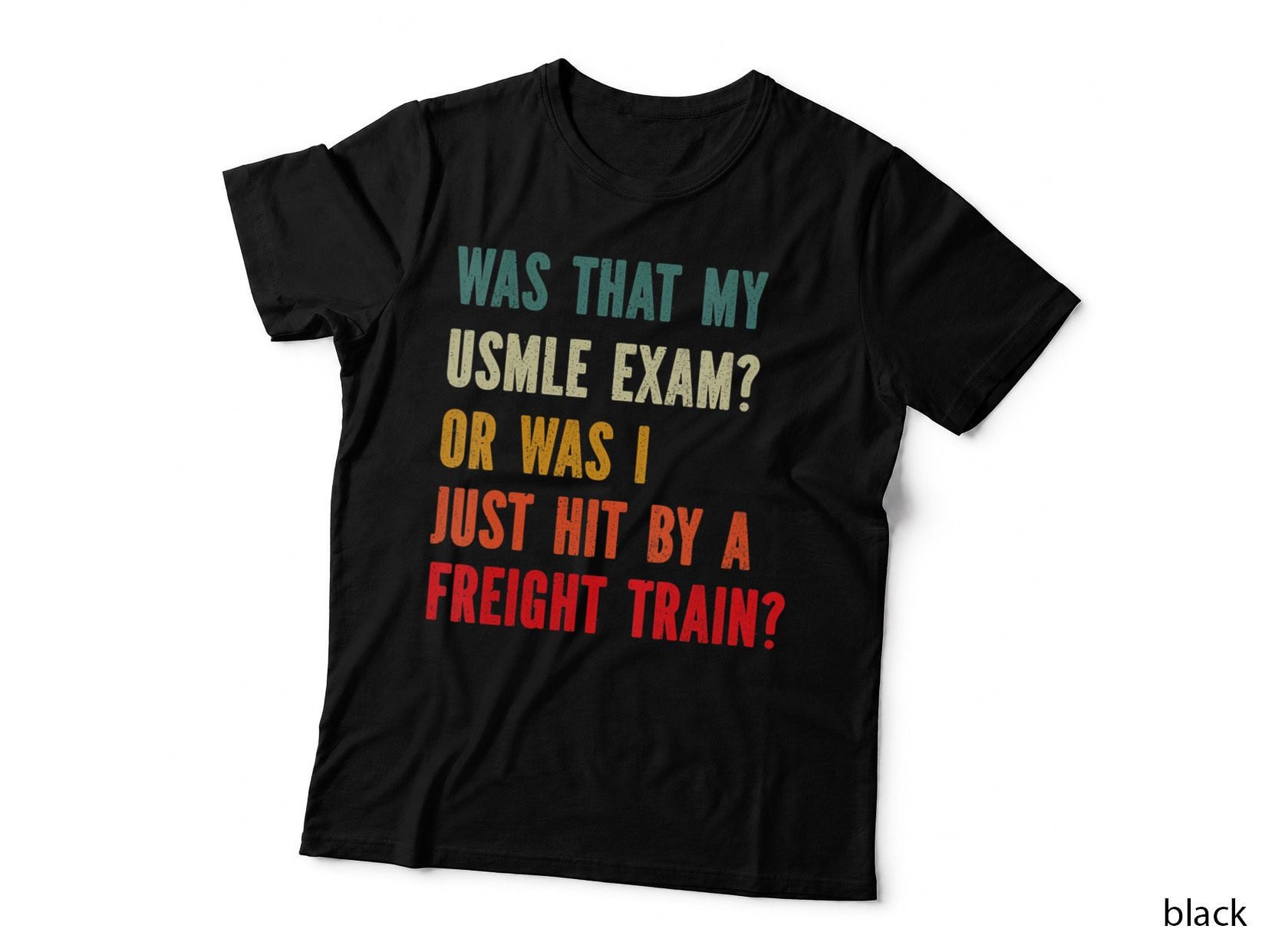 USMLE Exam Stress Relief T-Shirt, Funny Meme, Apparel