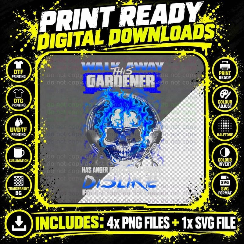 Walk Away the Gardener T-Shirt, Sarcasm Skull Design Png SVG Digital Bundle