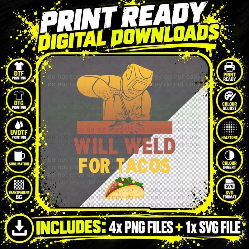 Welder Will Weld for Tacos T-Shirt, Funny Sarcasm Png SVG Digital Bundle