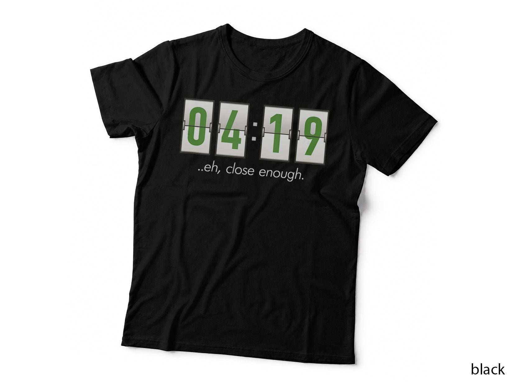 420 Clock 419 Close Enough Stoner Marijuana Weed Humor T-Shirt