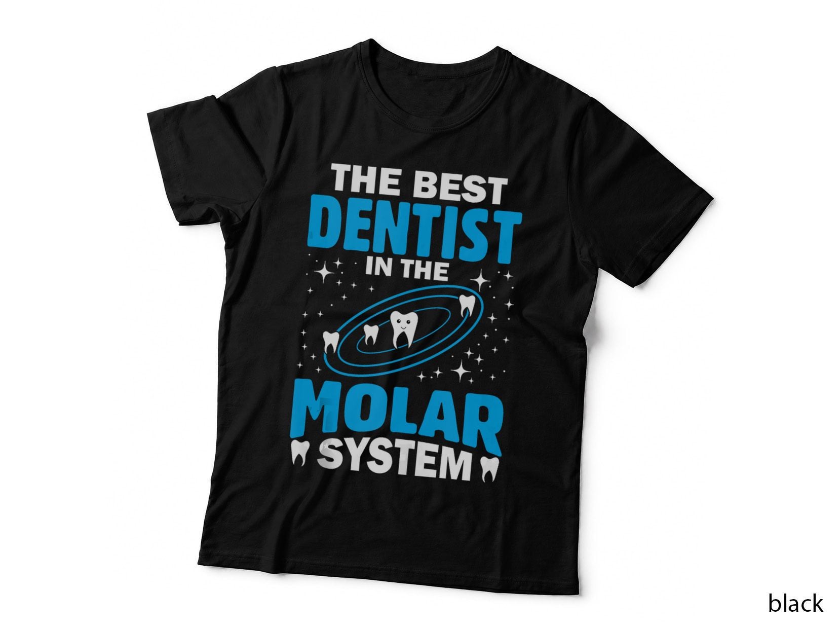 Best Dentist in the Molar System Dental T-Shirt, Funny Dentist Apparel