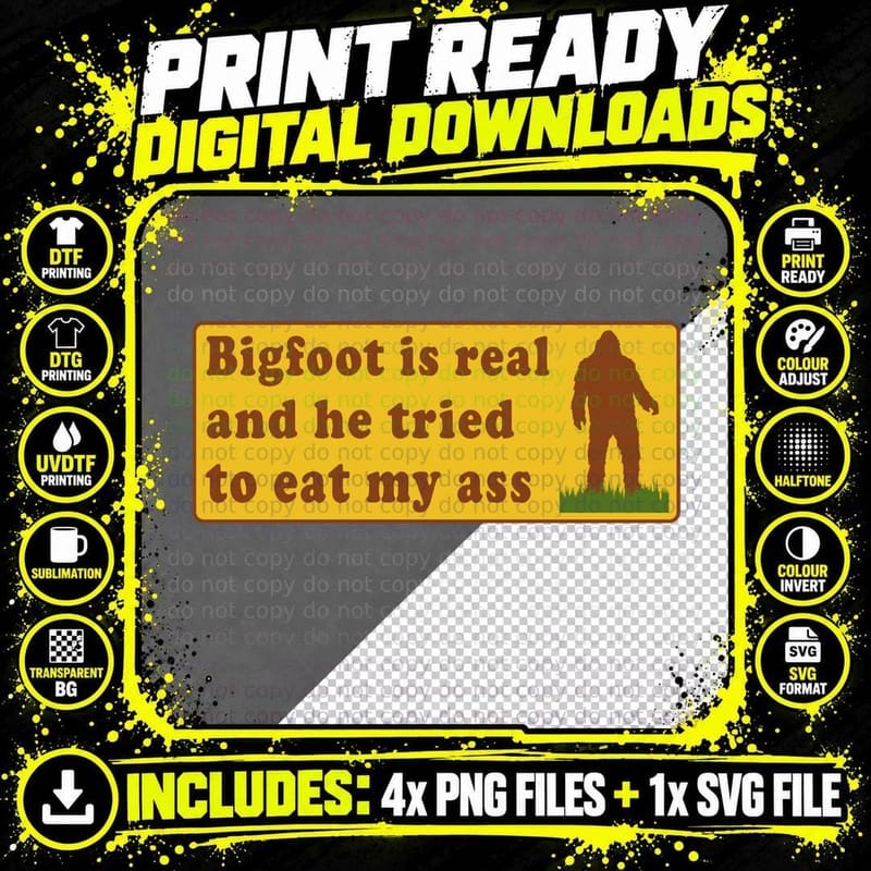 Bigfoot Is Real T-Shirt, Sasquatch Meme Png SVG Digital Bundle