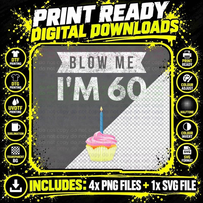 Blow Me I'm 60 Birthday Tee, Pink Cupcake Candle Png SVG Digital Bundle