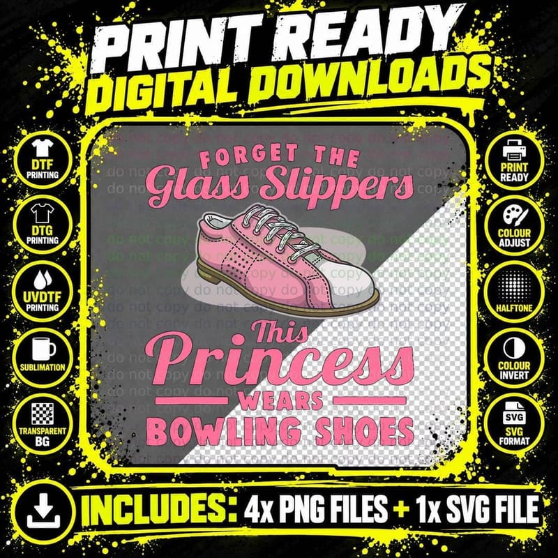 Bowling Shoes Princess T-Shirt, Funny Sarcasm Png SVG Digital Bundle