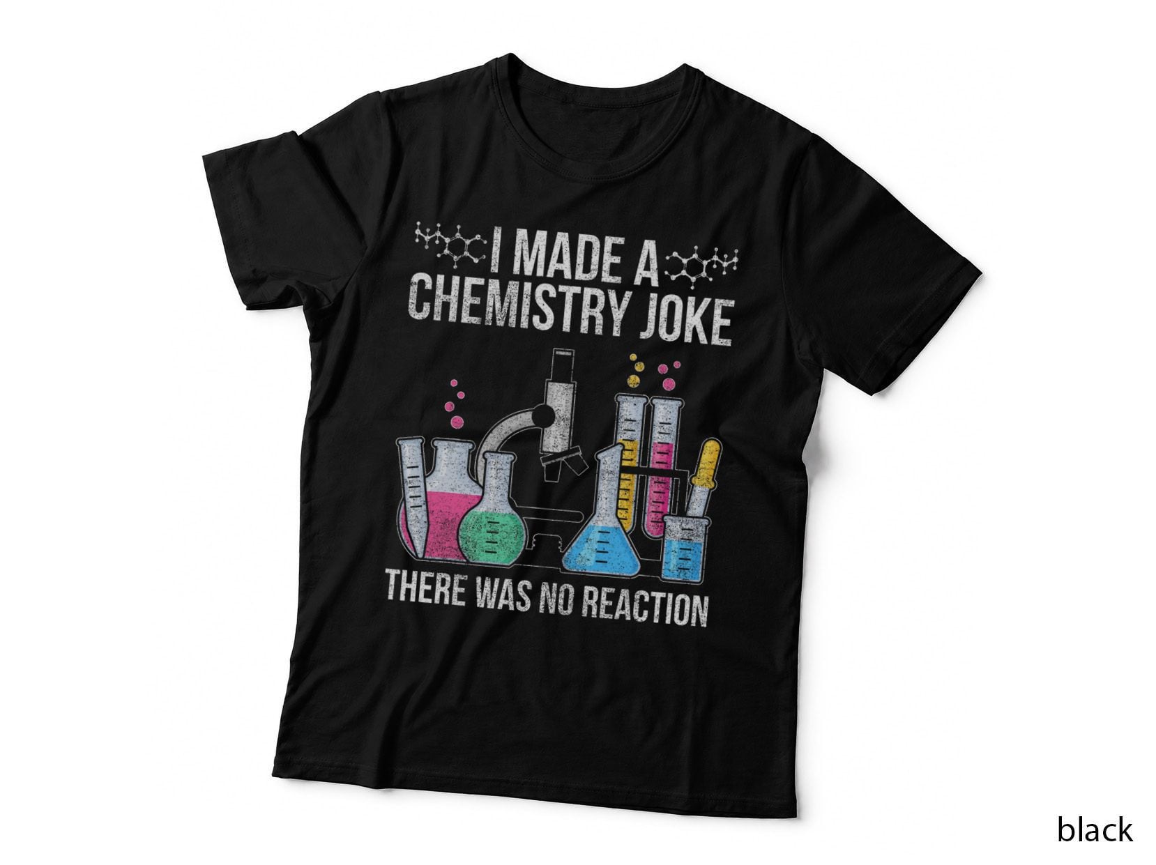 Chemistry Joke T-Shirt, Science Humor, Science Lover Apparel