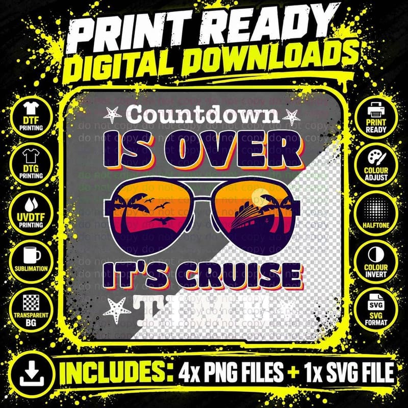 Countdown Is Over It's Cruise T-Shirt Png SVG Digital Bundle