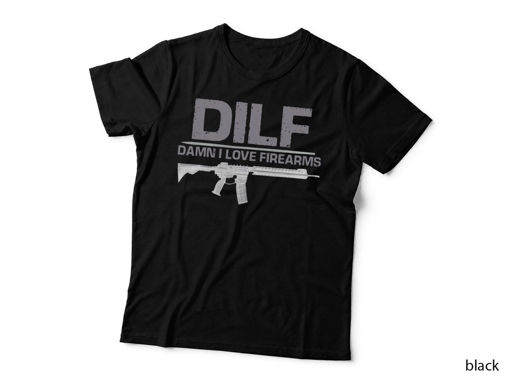 DILF Damn I Love Firearms Funny T-Shirt