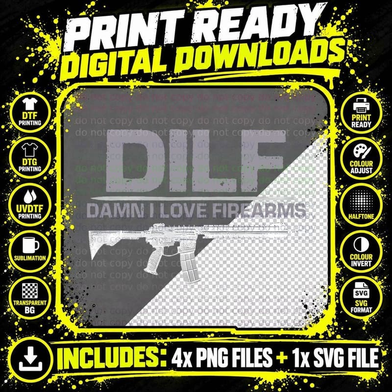 DILF Damn I Love Firearms Funny T-Shirt Png SVG Digital Bundle