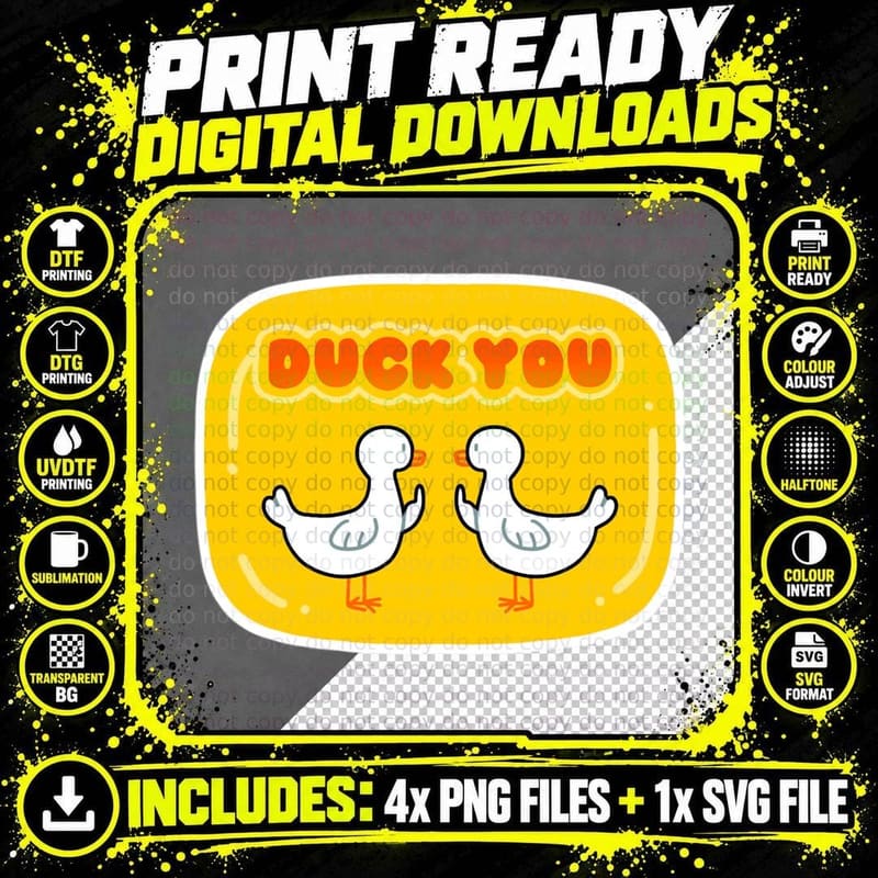 Duck You T-Shirt, Funny Sarcasm, Pet Lover Apparel Png SVG Digital Bundle
