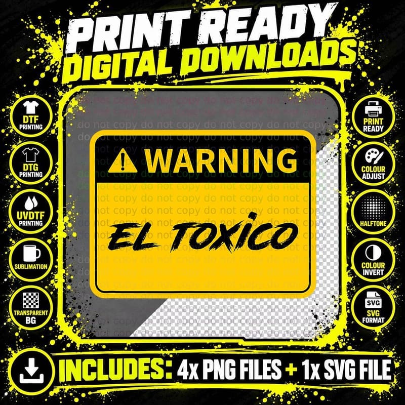 El Toxico Warning Sign Bold Yellow Funny Latino Humor Png SVG Digital Bundle