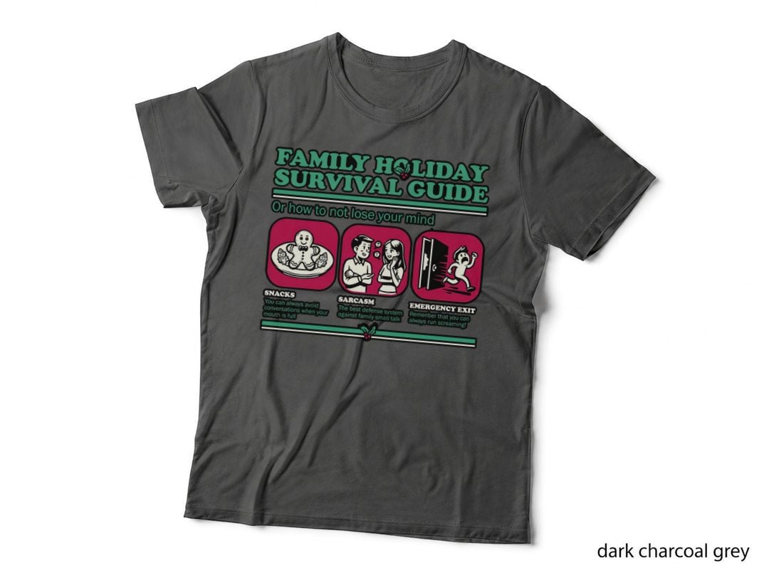 Family Holiday Survival Guide T-Shirt, Funny Sarcasm Tee, Gift for Family