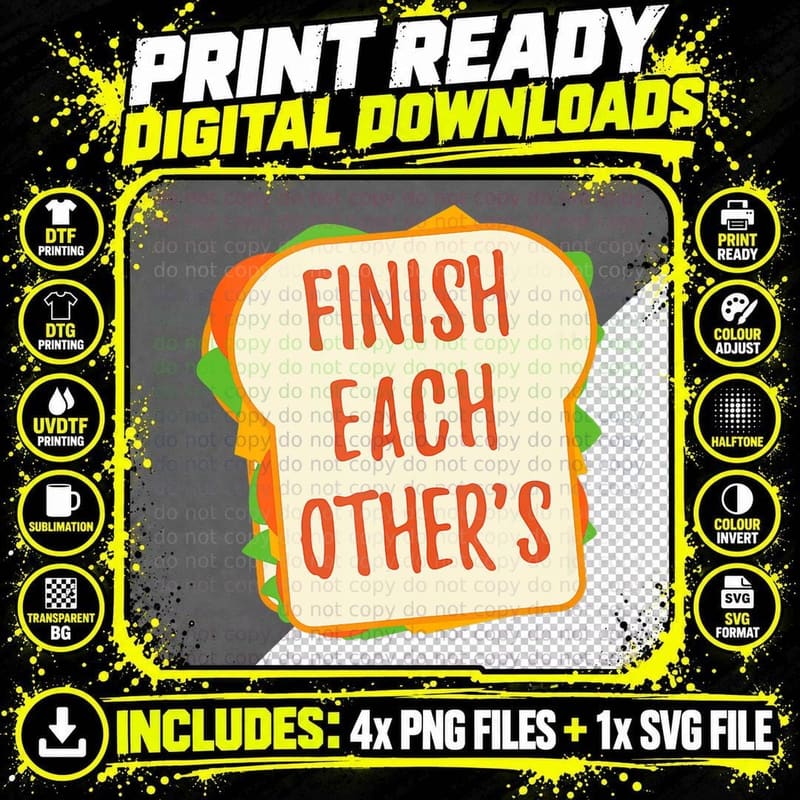 Finish Each Other's Sandwiches T-Shirt, Funny Food Humor Png SVG Digital Bundle