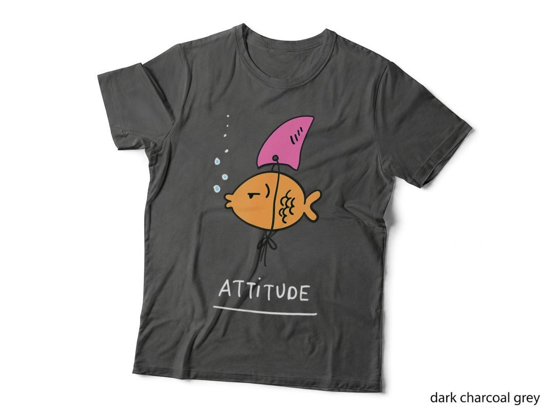 Fish with Attitude, Funny Sassy Sarcastic T-Shirt, Pet Lover Apparel