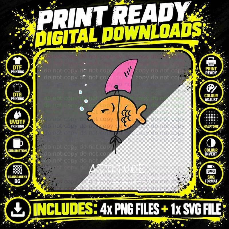 Fish with Attitude, Funny Sassy Sarcastic T-Shirt Png SVG Digital Bundle