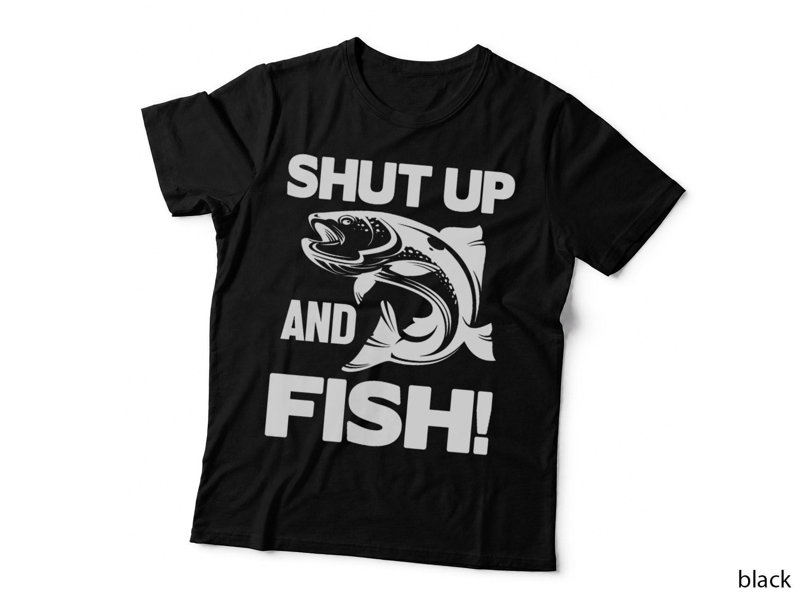 Fisher Funny Shut up and Fish Tee, Funny Apparel T-Shirt
