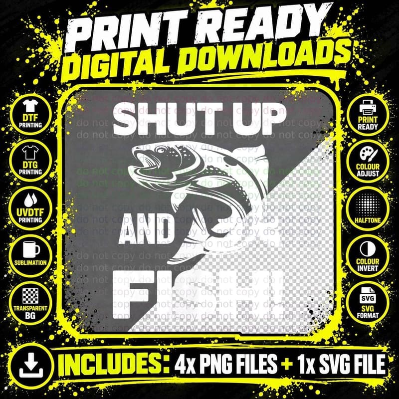 Fisher Funny Shut up and Fish Tee, Funny Apparel T-Shirt Png SVG Digital Bundle