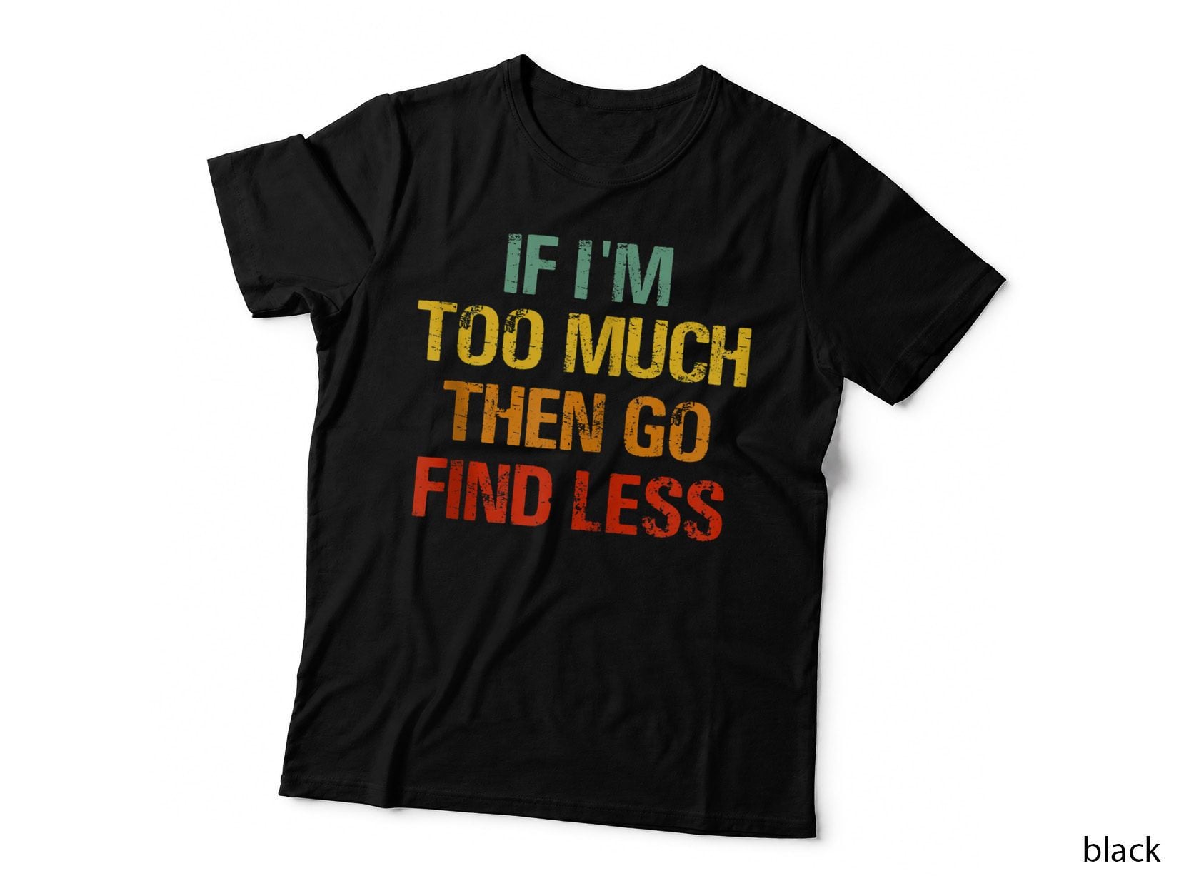 Funny Vintage Sarcastic T-Shirt, Retro Typography Print, Sarcasm Humor
