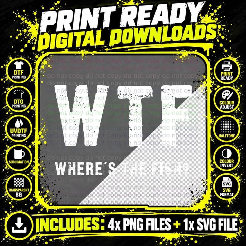 Funny WTF - Where's the Fish T-Shirt, White Png SVG Digital Bundle
