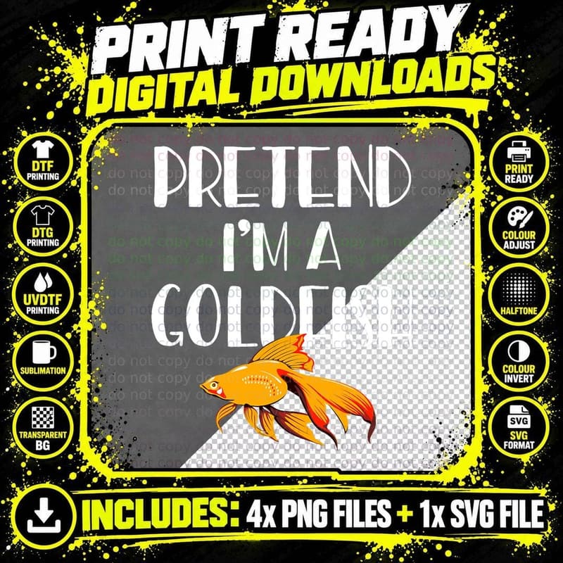 Goldfish Pretend I'm a Goldfish T-Shirt Png SVG Digital Bundle