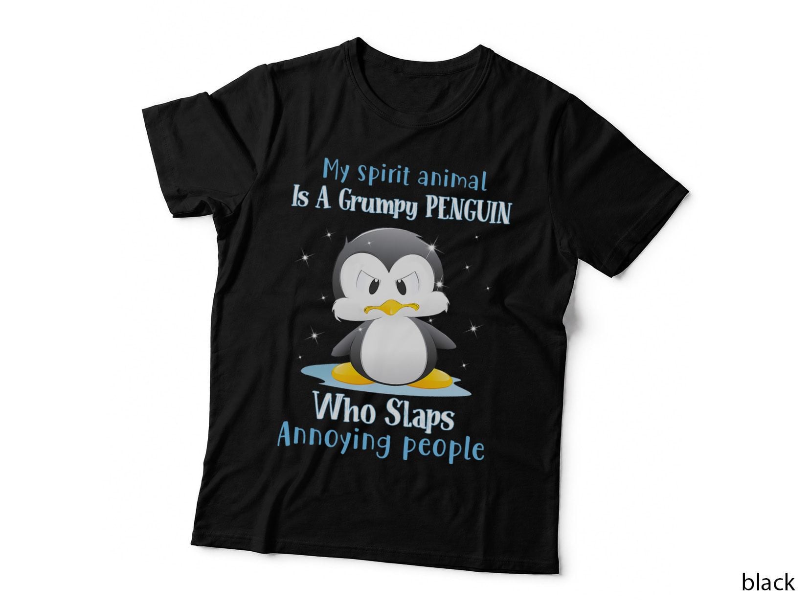 Grumpy Penguin T-Shirt, Funny Sarcasm, Sarcastic Humor Apparel