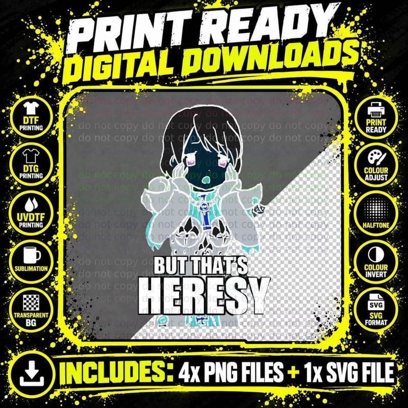 Heresy Chibi T-Shirt, Sarcasm Style, Funny Sarcasm Png SVG Digital Bundle