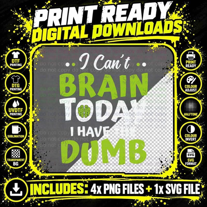 I Can't Brain Today Slogan, Green Brain Icon Letters Png SVG Digital Bundle