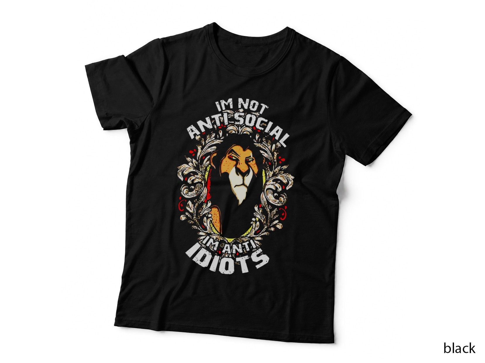 I'm Not Anti Social Anti Idiots T-Shirt, Lion Crest, Funny Saying Streetwear