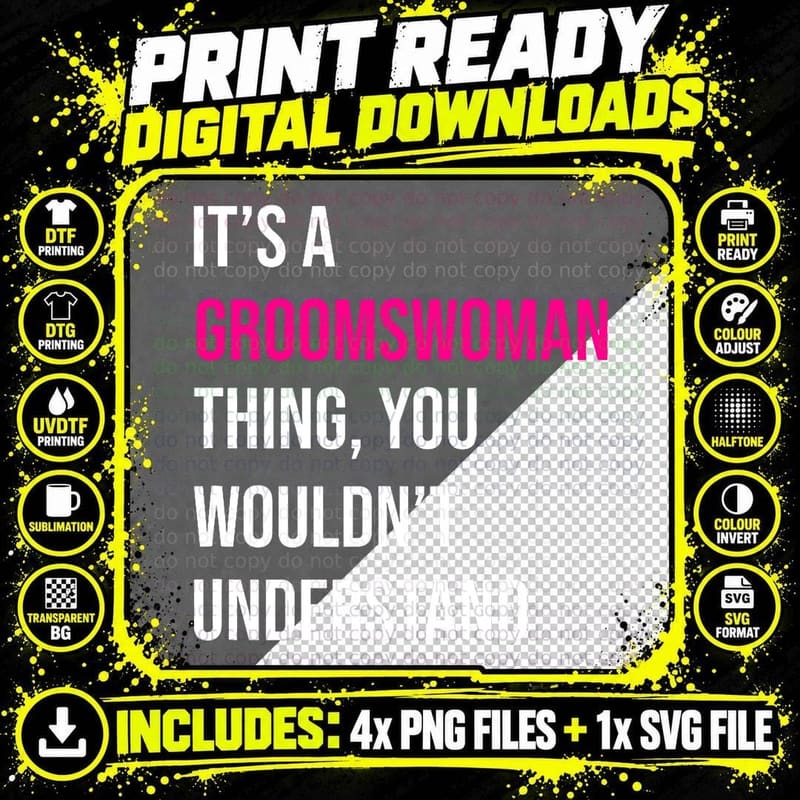 It's a Groomswoman Thing Funny Meme T-Shirt Png SVG Digital Bundle