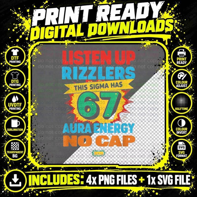 Listen up Rizzlers Sigma 67 Aura Energy T-Shirt Png SVG Digital Bundle