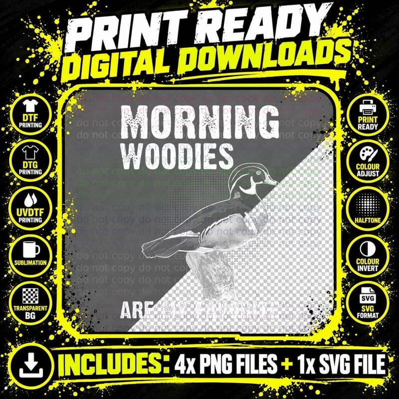 Morning Woodies Are My Favorite, Wood Duck Hunter Humor Png SVG Digital Bundle