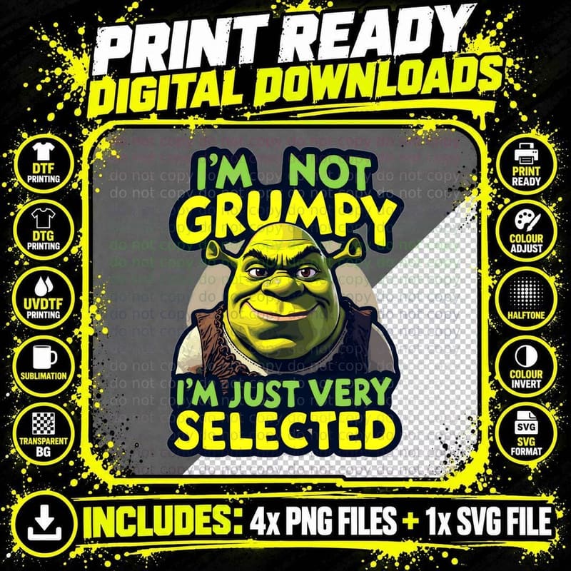 Not Grumpy Just Selective Shirt, Funny Shrek T-Shirt Png SVG Digital Bundle