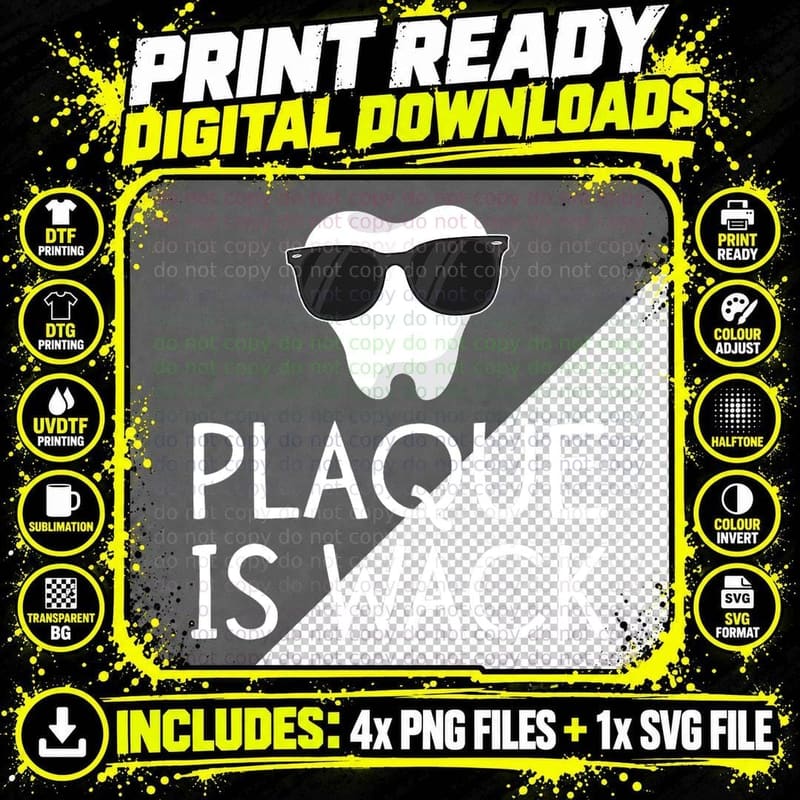Plaque Is Wack Funny Dentist T-Shirt, Dental Humor Png SVG Digital Bundle
