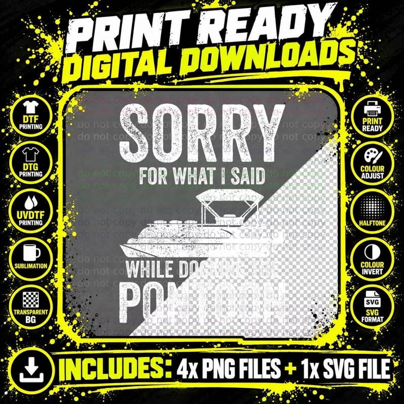 Pontoon Boat Funny Boating Sorry T-Shirt Png SVG Digital Bundle