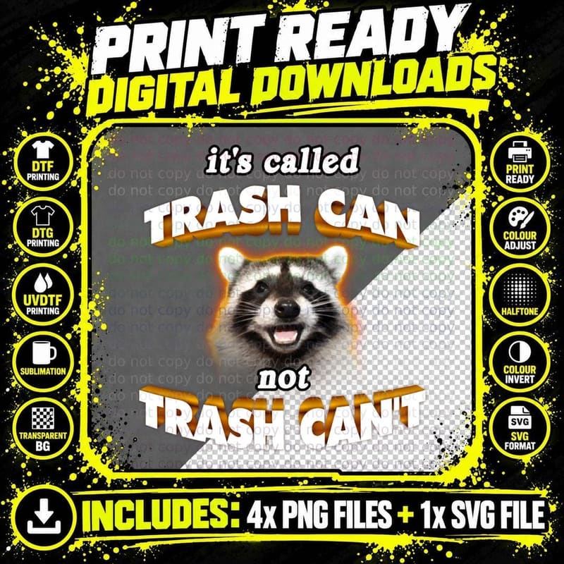 Raccoon Trash Can T-Shirt, Funny Sarcasm Png SVG Digital Bundle