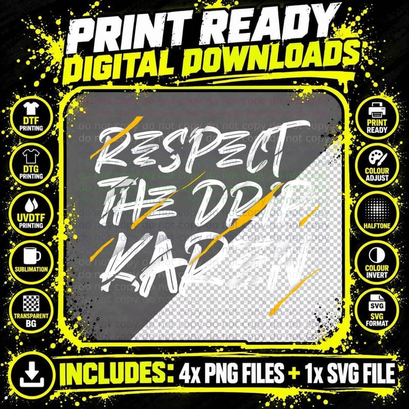 Respect the Drip Karen Meme T-Shirt Png SVG Digital Bundle