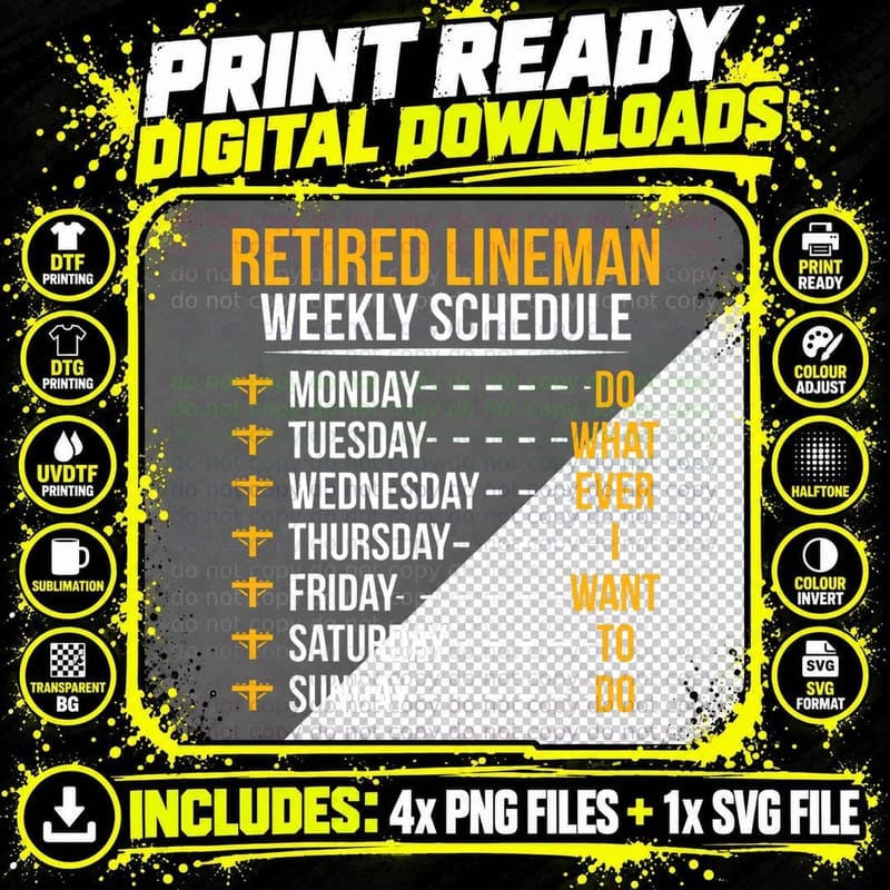 Retired Lineman Weekly Schedule T-Shirt Png SVG Digital Bundle
