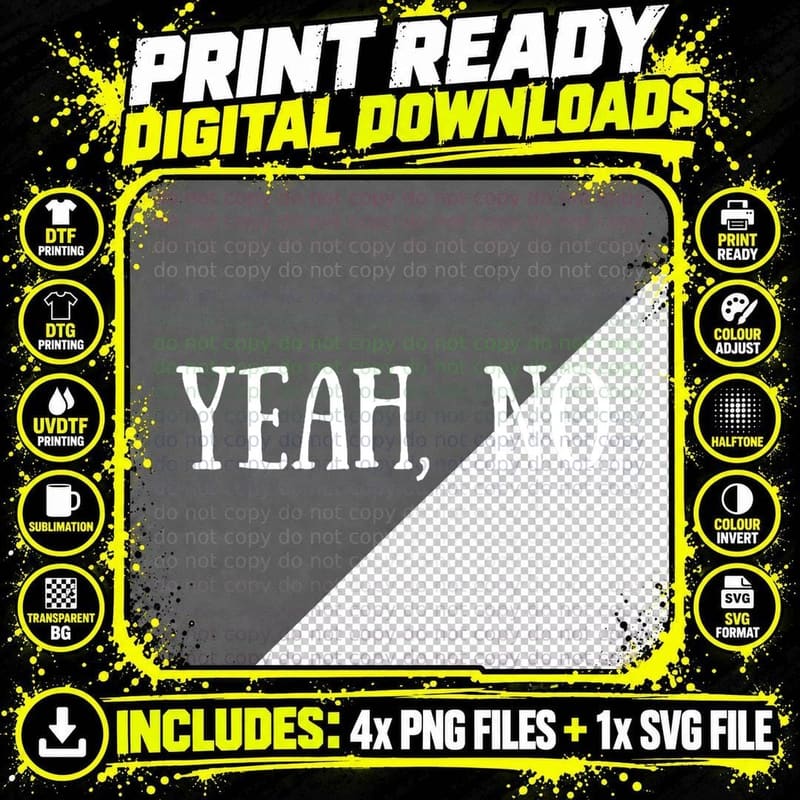 Sarcastic Yeah, No T-Shirt, Funny Quote Design Png SVG Digital Bundle