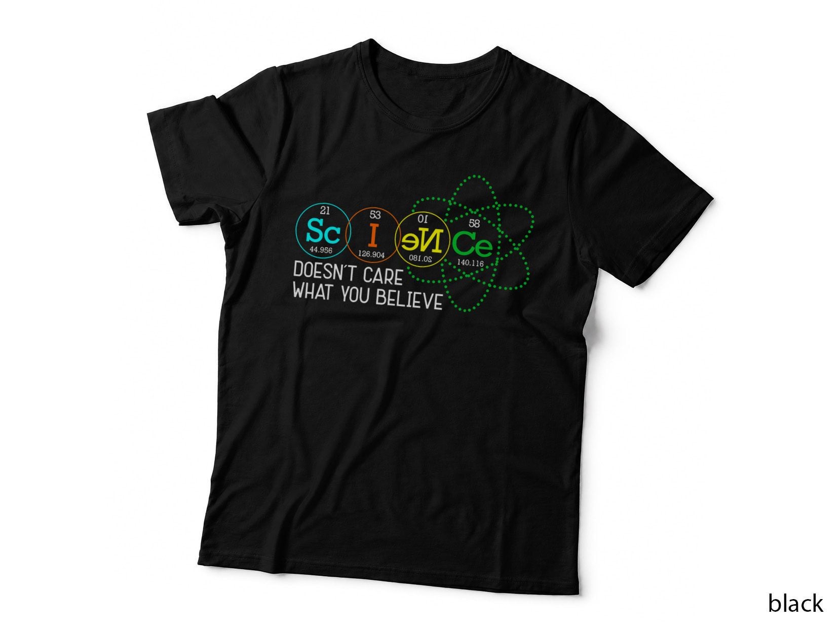 Science Doesn't Care T-Shirt, Science Apparel, Science Humor