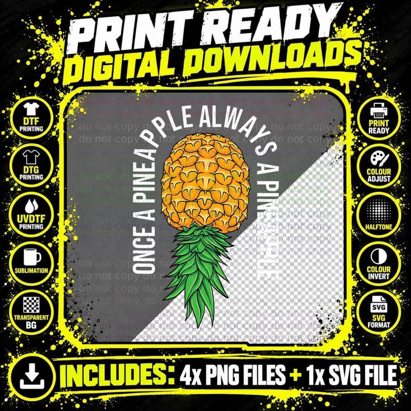 Swinger Once a Pineapple Always a Pineapple T-Shirt Png SVG Digital Bundle