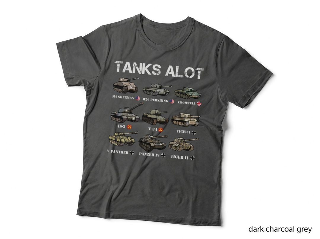 Tanks Alot Funny Tank Joke Ww2 Tanks World War 2 Tank T-Shirt